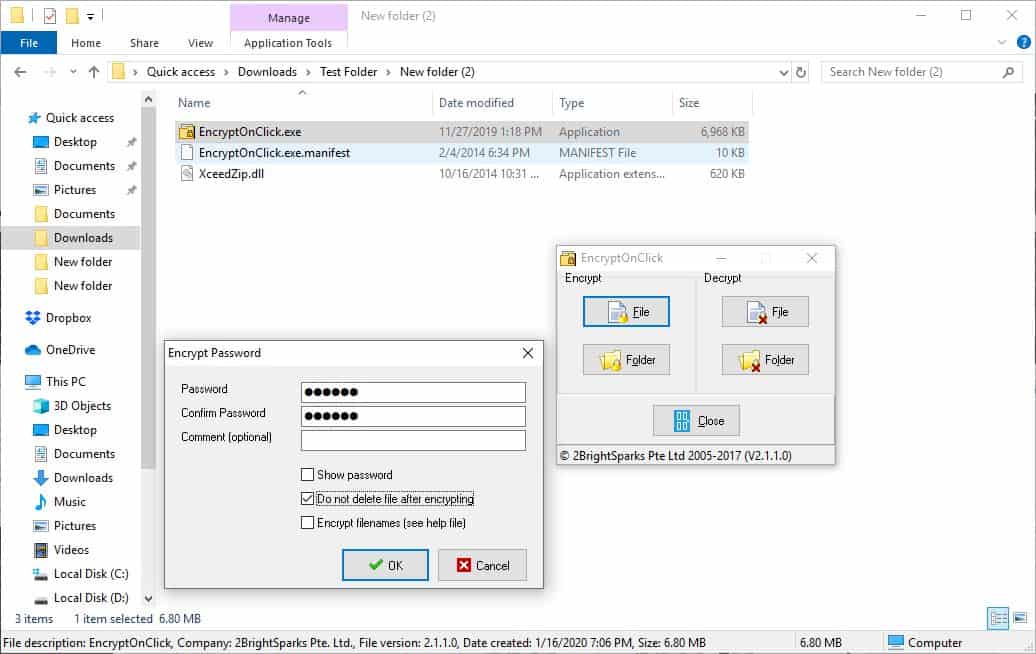 EncryptOnClick is a freeware tool that can encrypt files and folders with a password