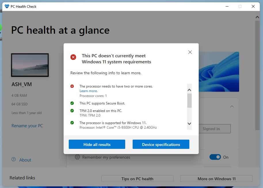 the processor needs to have two or more cores to run Windows 11