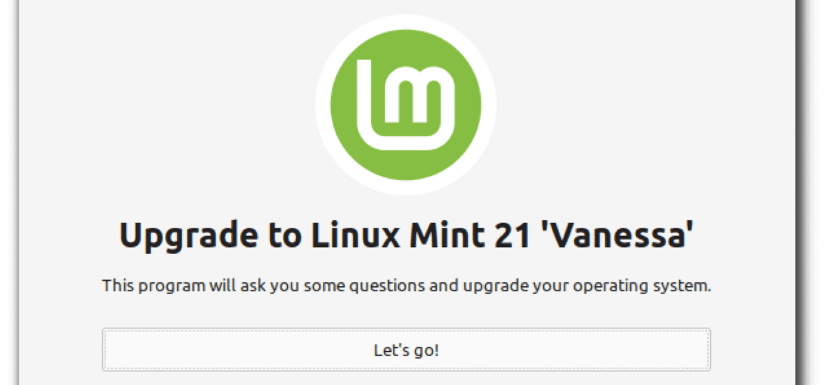 How to upgrade to Linux Mint 21 using the Upgrade Tool