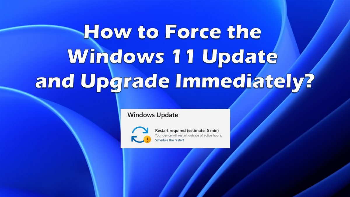 How to Force the Windows 11 Update and Upgrade Immediately