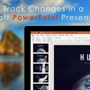 How to Track Changes in a Microsoft PowerPoint Presentation