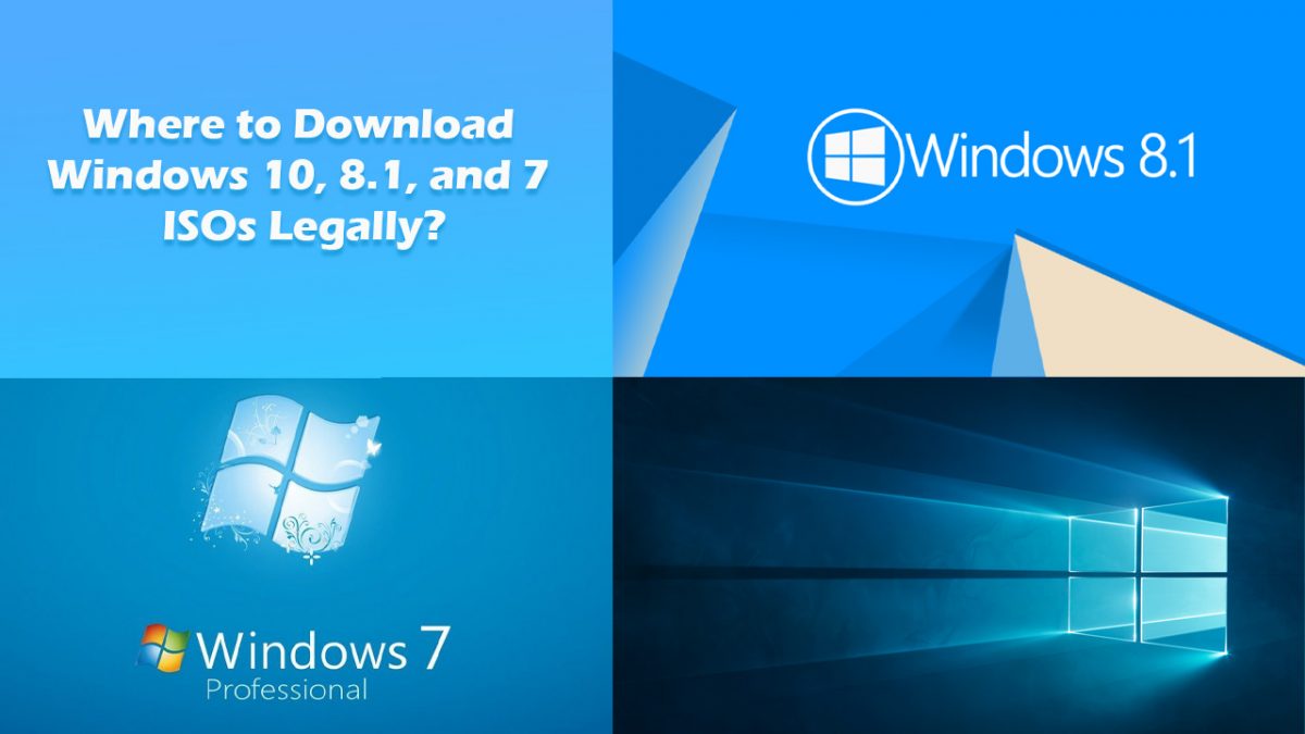 Where to Download Windows 10, 8.1, and 7 ISOs Legally