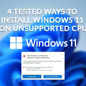 4 Tested Ways to Install Windows 11 on Unsupported CPU