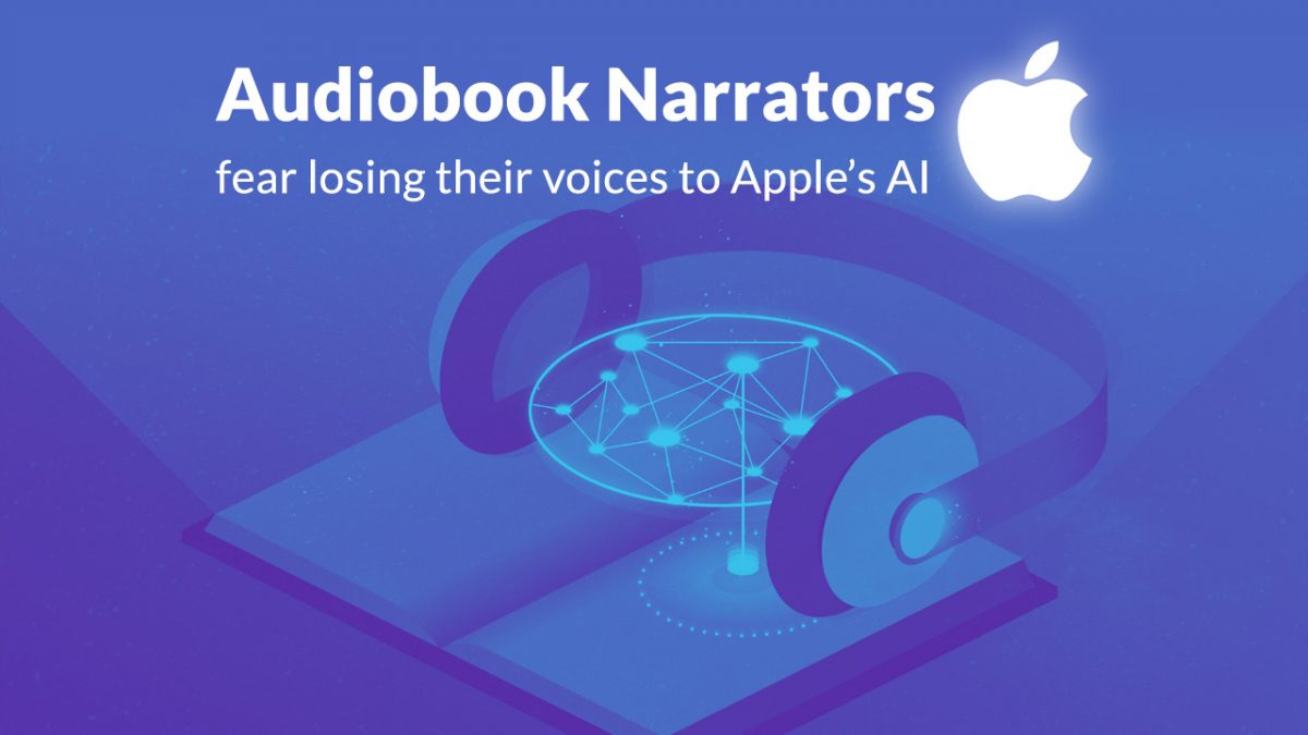 Audiobook Narrators fear losing their voices to Apple’s AI
