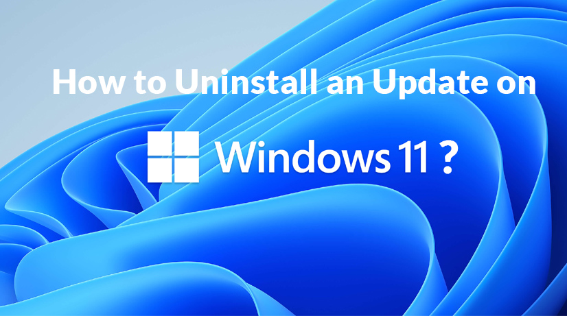 How to Uninstall an Update on Windows 11?