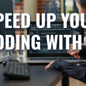 Speed up your coding with AI