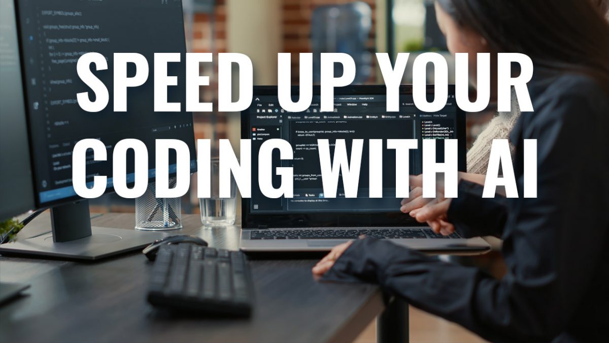 Speed up your coding with AI