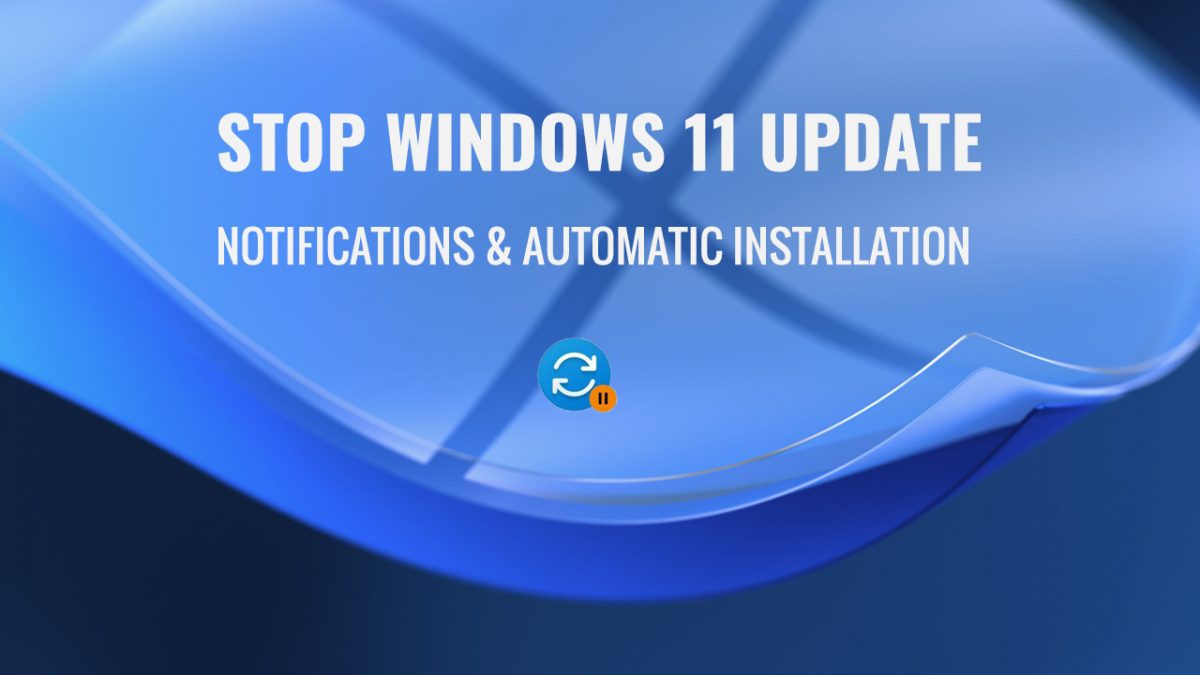 Stop Windows 11 Update Notifications & Automatic Installation