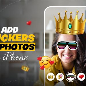 How to Add Stickers to Photos on iPhone