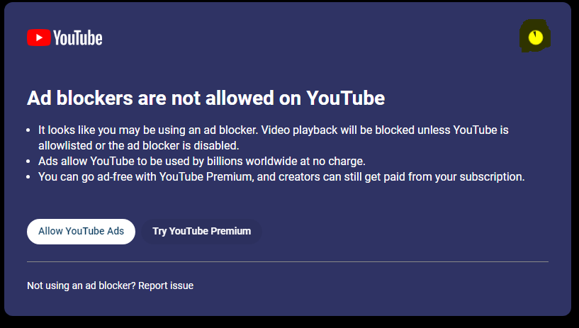 ad-blockers are not allowed on YouTube